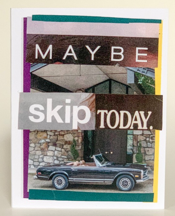 Anytime Greeting Card (Pack of 6) - Maybe Skip Today