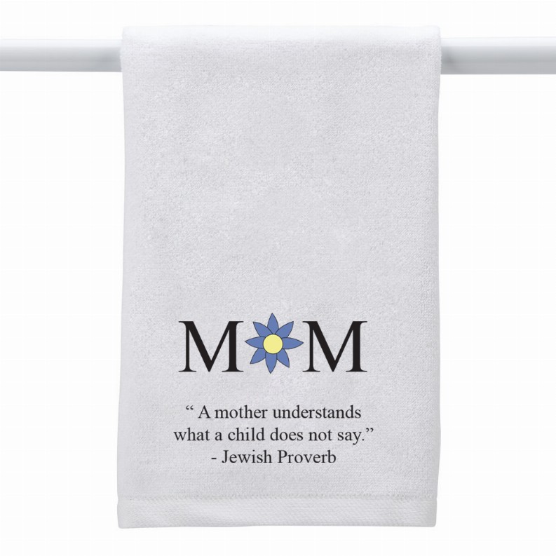 White Towel Mom (Jewish Proverb)