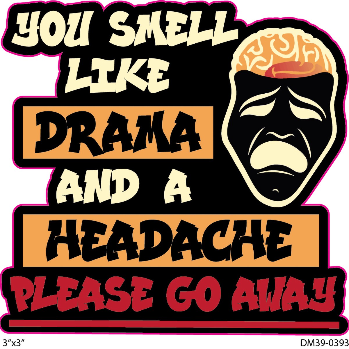 Decal You Smell Like Drama 2pk 3in