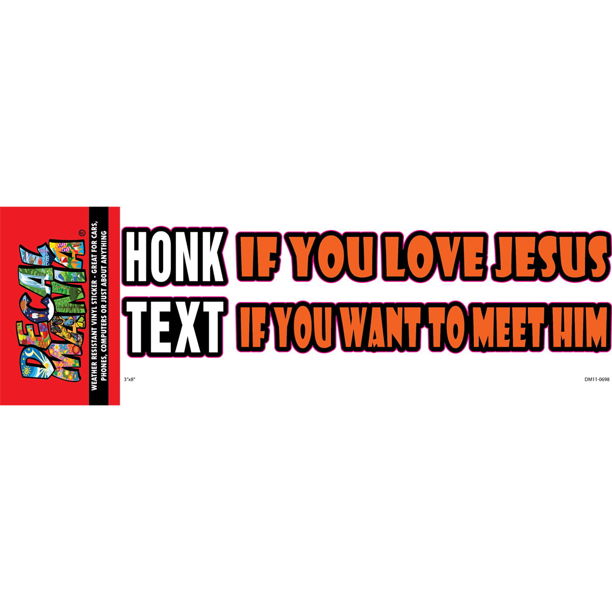 Decal Honk If You Love Jesus Text If 18i