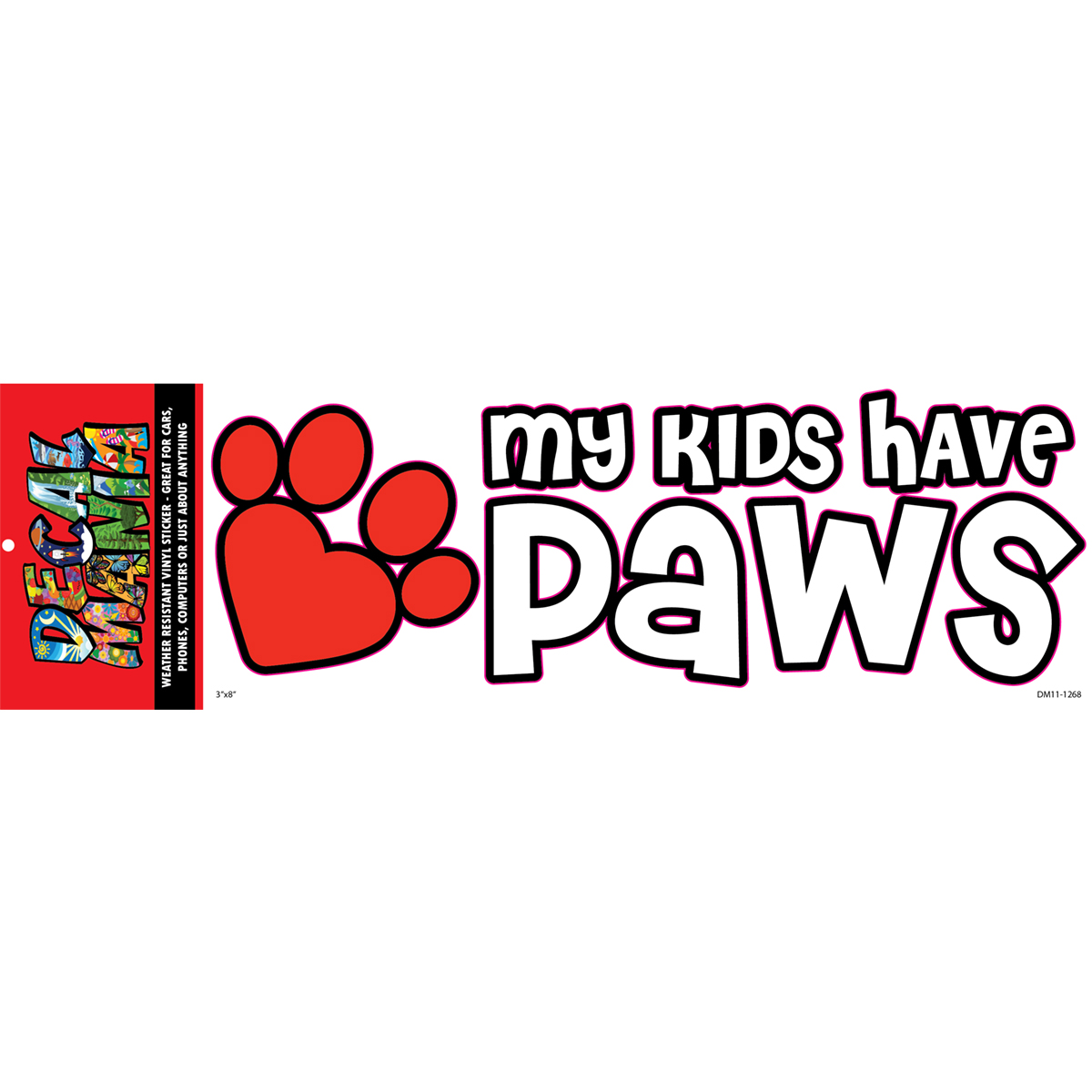 Decal My Kids Have Paws 1PK 8IN