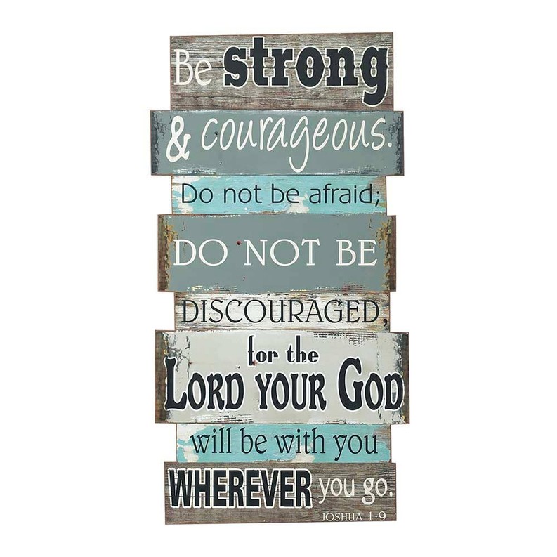 Be Strong & Courageous Wall Plaque