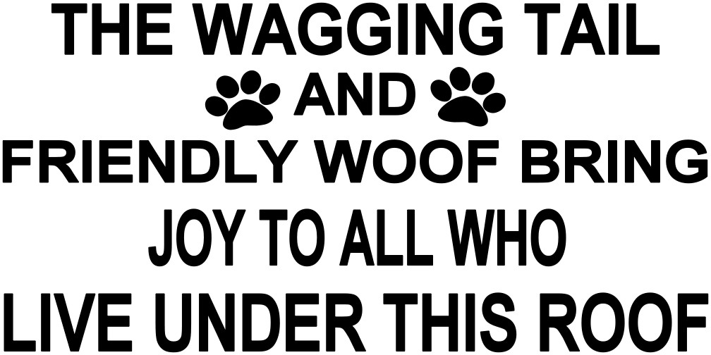 The Wagging Tail And Friendly Woof Bring Joy To All Who Live