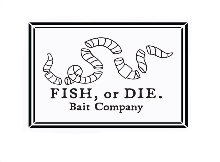 Fish, or Die. Sticker 8 x 5.39  Fish or Die Bait Company