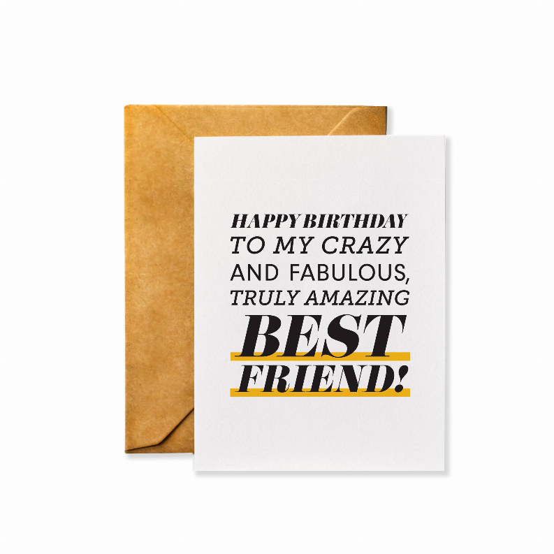 Birthday Card - 4.25 x 5.5 in Happy Birthday to my Crazy, Fabulous Best Friend