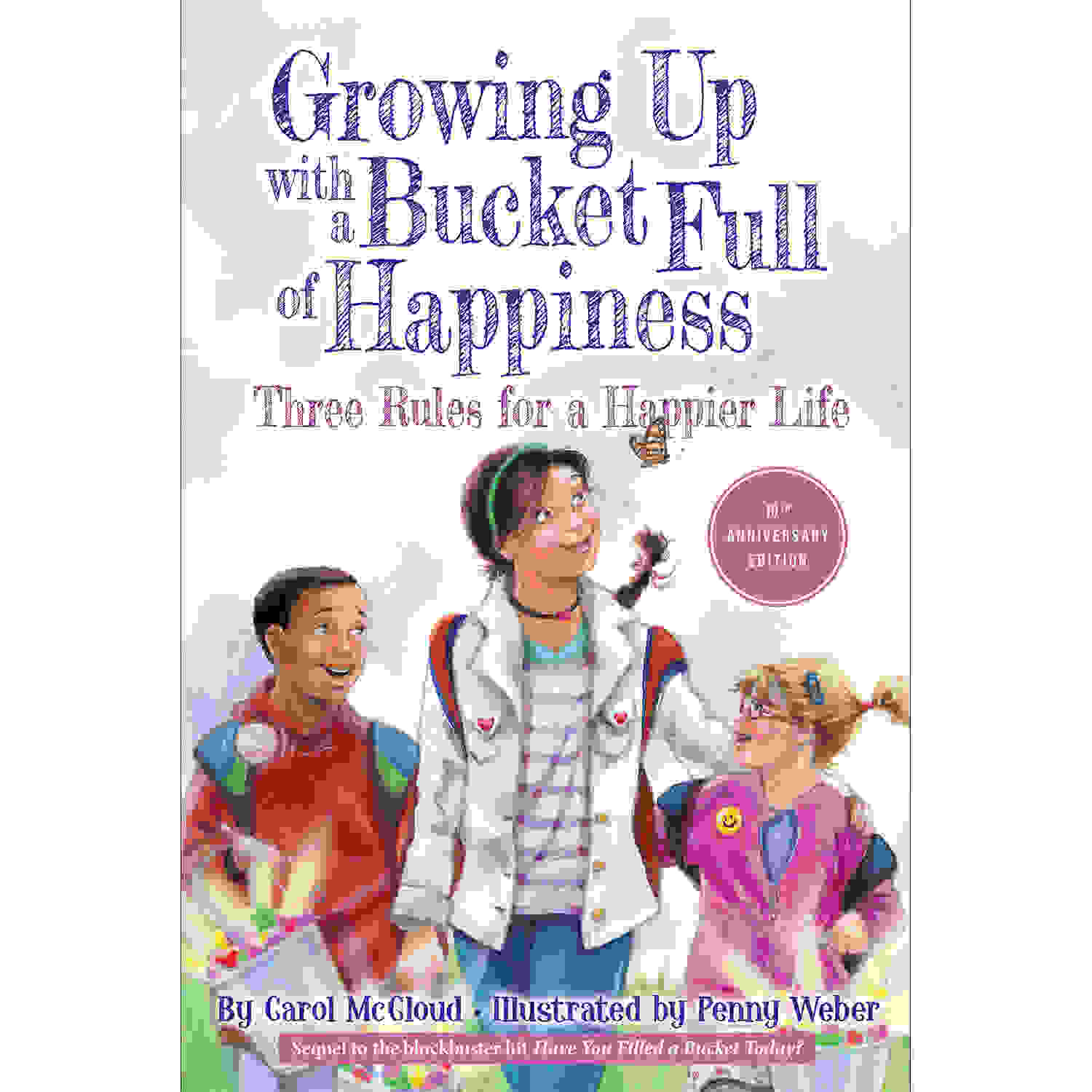 Growing Up With A Bucket Full of Happiness: Three Rules For a Happier Life
