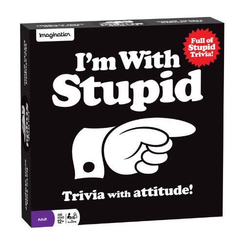 I'm With Stupid Trivia Game