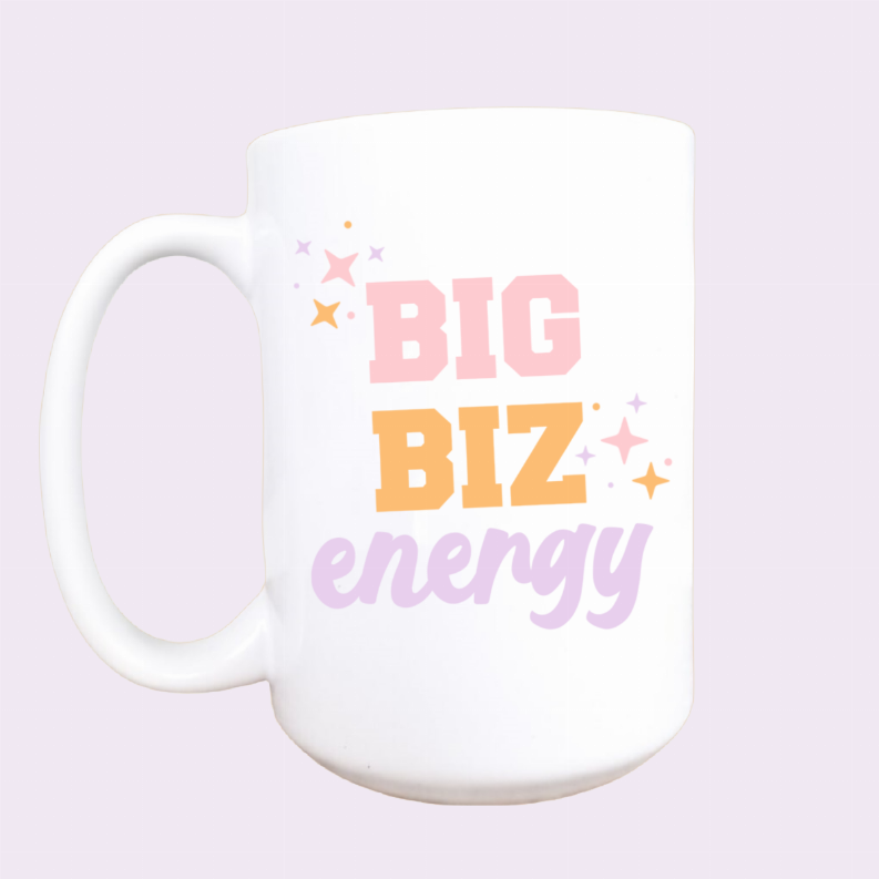Big biz energy ceramic coffee mug