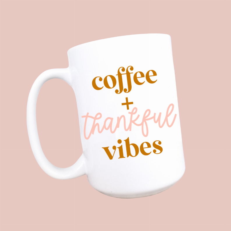 Coffee and thankful vibes ceramic coffee mug