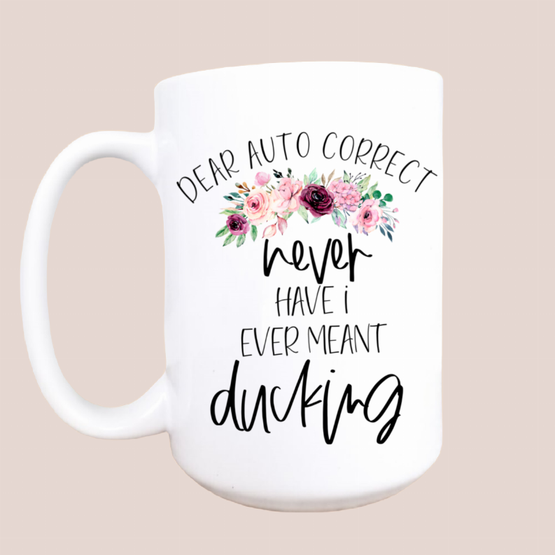 Dear autocorrect ceramic coffee mug