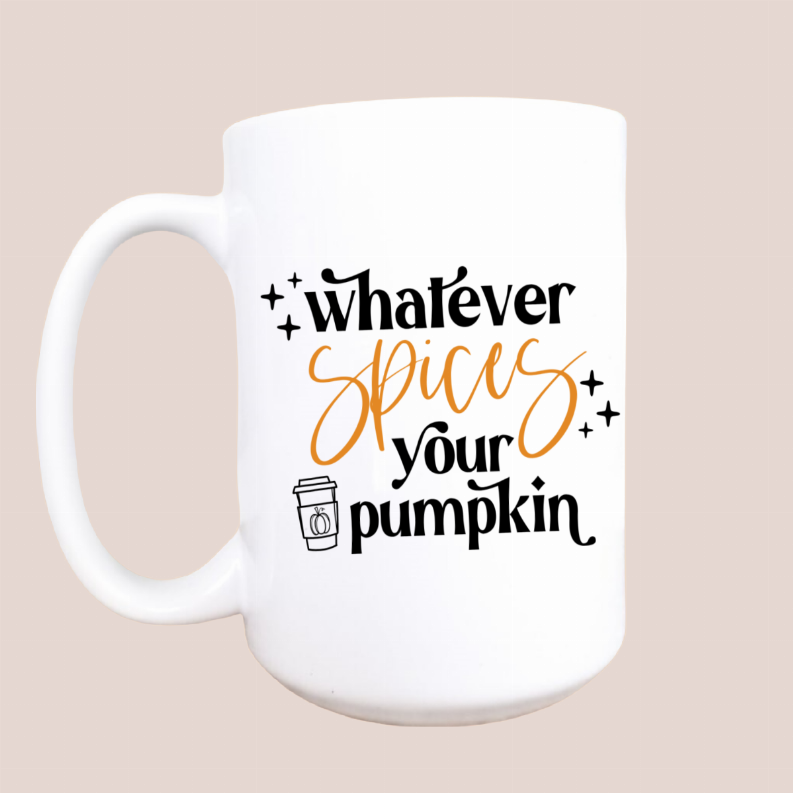 Whatever spices your pumpkin ceramic coffee mug