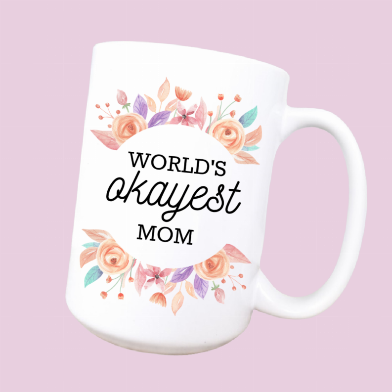 World's okayest mom ceramic coffee mug