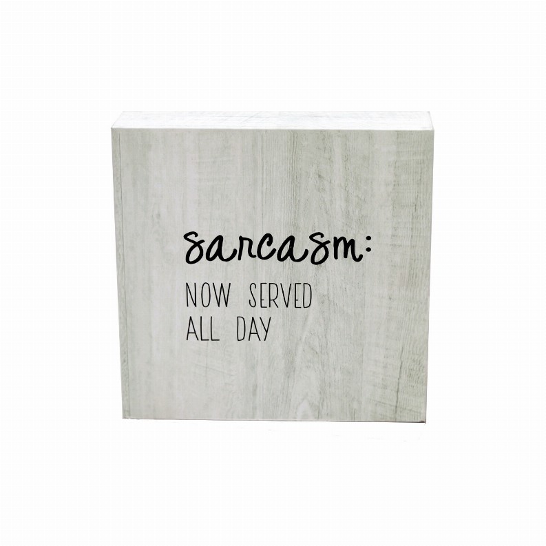 Sarcasm:Now Served All Day Wood Block Signs- Rustic Freestanding Wood Home Decorations for Living Room-5.9"x5.9"