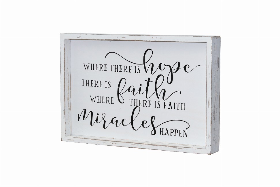 Where There is Hope There is Faith Where There is Faith Miracles Happen Wood Wall Framed Sign- White Washed Wood Inspirational W