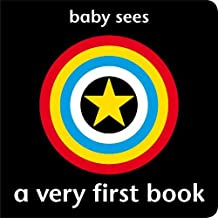Baby Sees A VERY FIRST BOOK: Awarded (2008 Practical Pre-School -SILVER) (Age 0+)