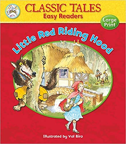 Classic Tales- LITTLEREDRIDINGHOOD, Easy Reader- Large clear simple text (Age (Age 4+)