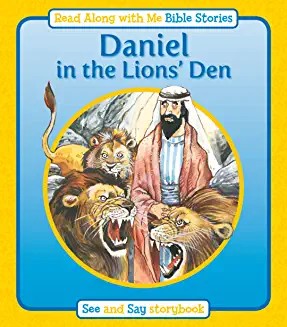 Daniel in the Lion's Den (Read Along with Me Bible Stories) (Age (Age 4+)
