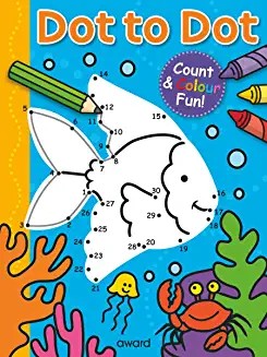 Dot to Dot COLOURING & COUNTING, Tropical fish and friends, Hours of fun! (Age (Age 4+)
