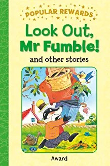 Look Out, Mr Fumble! 12 stories with clear text and illustrations (Age 5-8)
