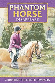 Phantom Horse - DISAPPEARS, from Christine Pullein-Thompson's six-book series