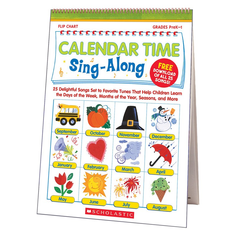Calendar Time Sing-Along Flip Chart: 25 Delightful Songs Set to Favorite Tunes That Help Children Learn the Days of the Week, Mo