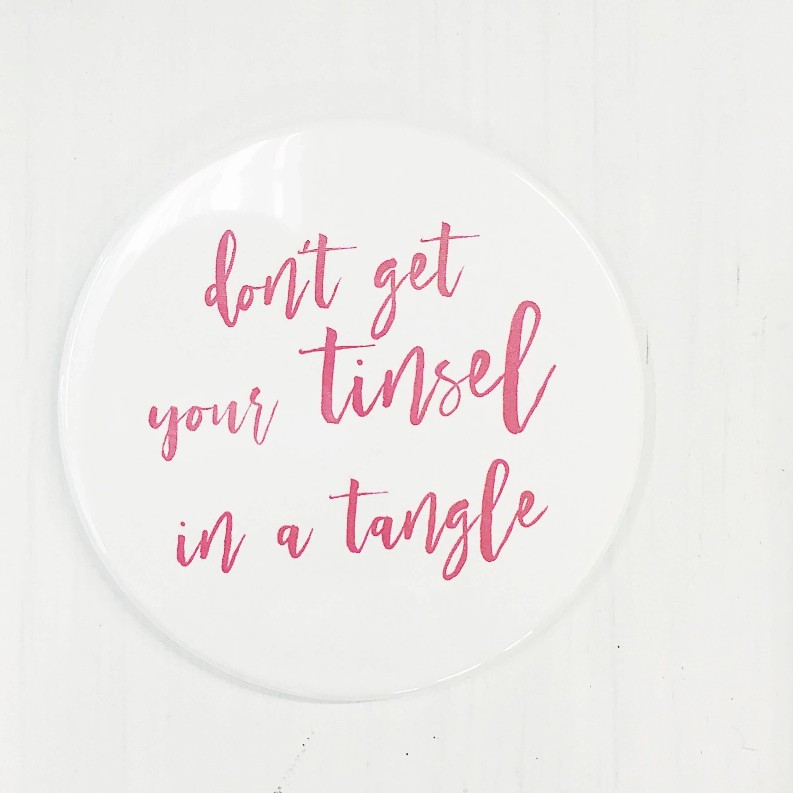 Don't Get Your Tinsel In A Tangled Holiday Magnet