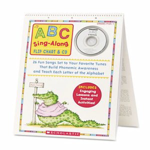 Scholastic ABC Sing-Along Flip Chart & CD - Theme/Subject: Learning - Skill Learning: Alphabet, Phonemic Awareness, Letter Recog