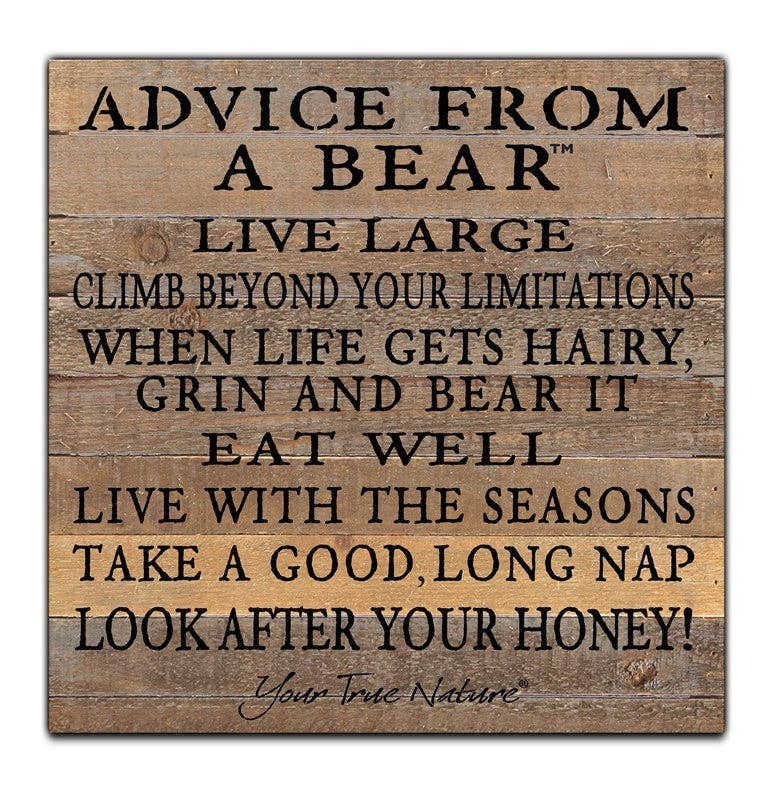 Advice From A Bear, live large, climb be... Wall Sign