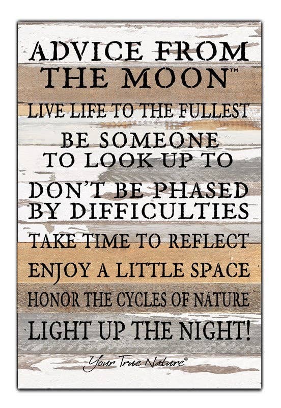 Advice from the Moon, live life to the f... Wall Sign