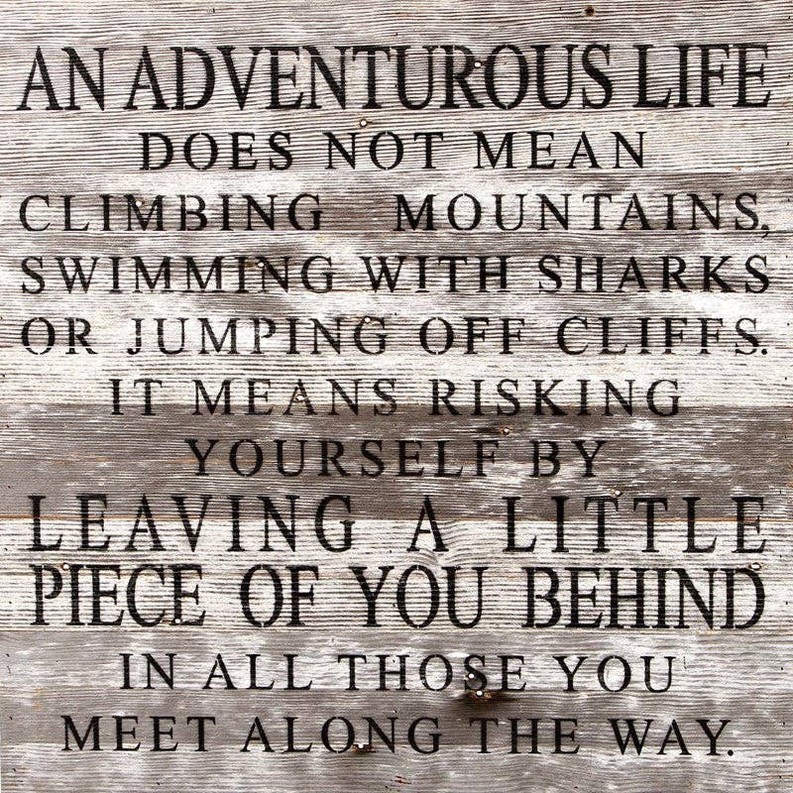 An adventurous life does not mean c... Wall Sign