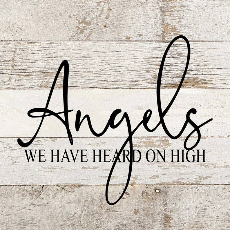 Angels we have heard on high... Wall Sign