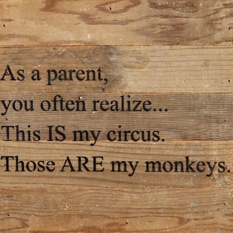 As a parent, you often realize... Wall Sign
