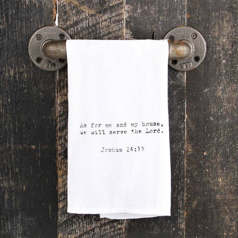 As for me and my house, we will serve...  / Kitchen Towel