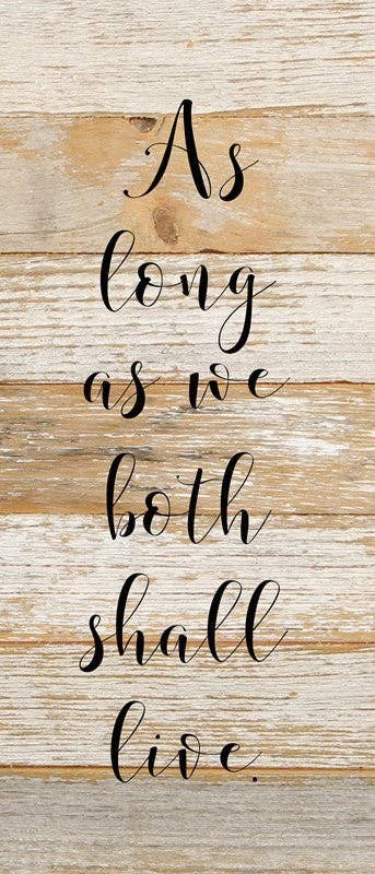 As long as we both shall live... Wall Sign
