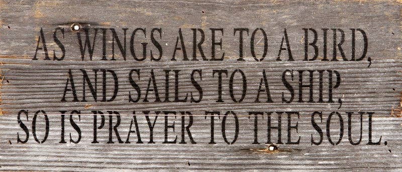As wings are to a bird, and sails t... Wall Sign