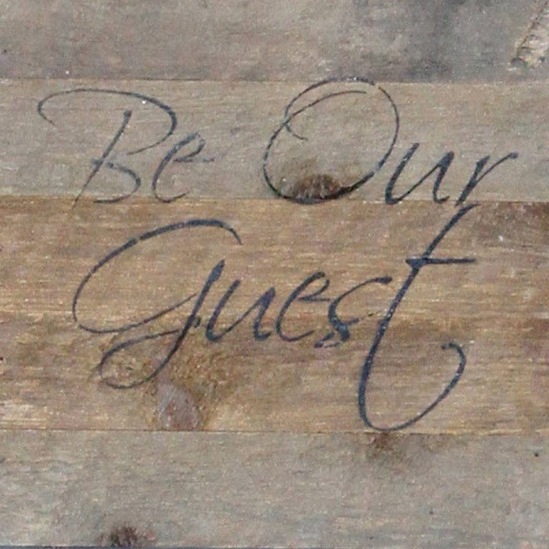 Be Our Guest... Wall Sign
