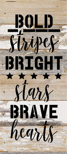 Bold Stripes Bright Stars Brave Hea... Wall Sign