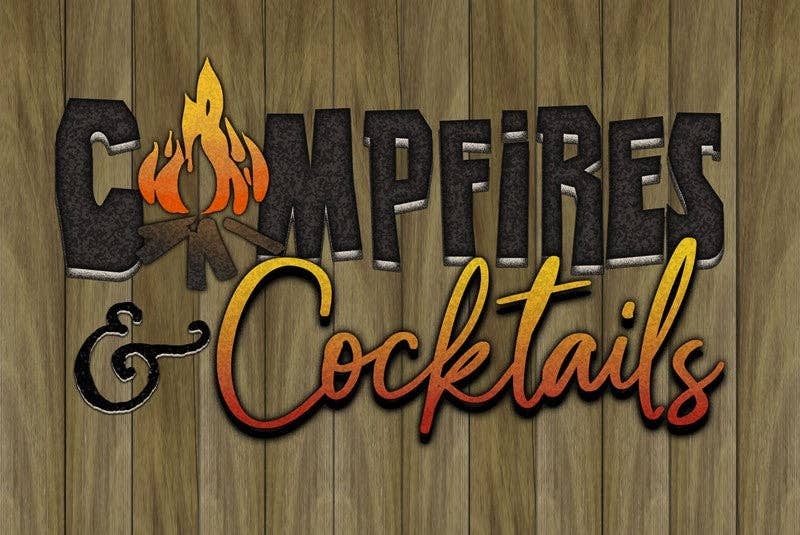 Campfires and Cocktails... Wall Sign