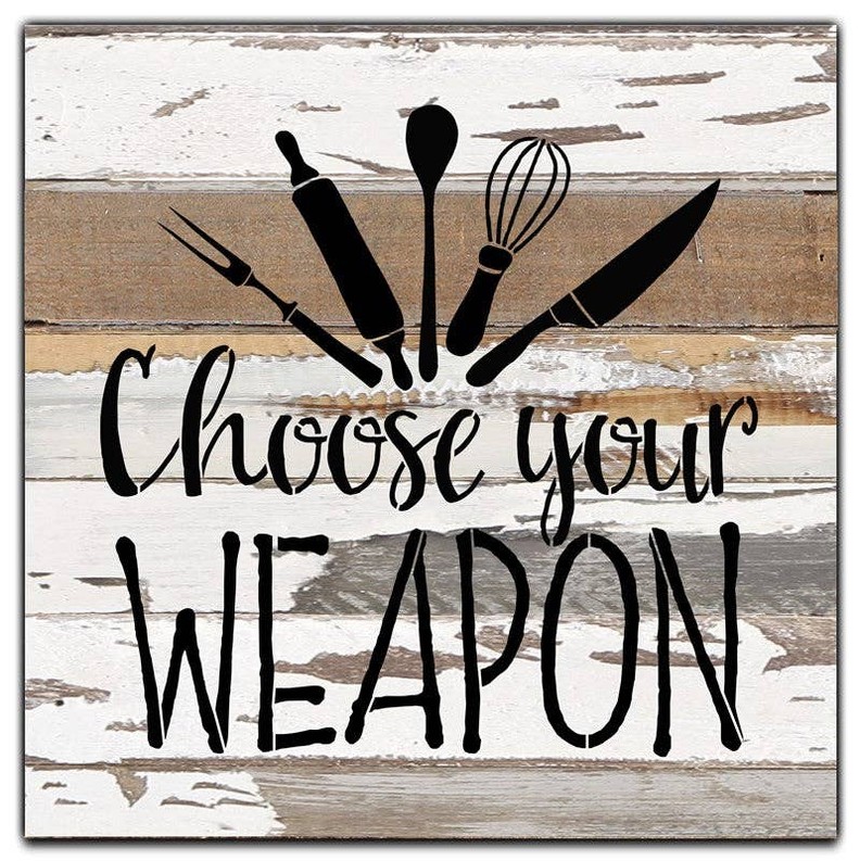 Choose your weapon... Wall Sign