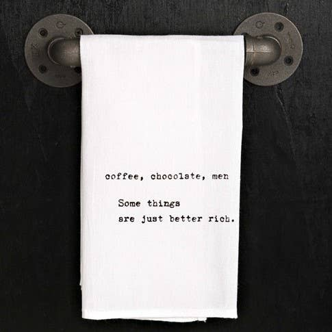 Coffee Chocolate Men. Some things are...  / Kitchen Towel