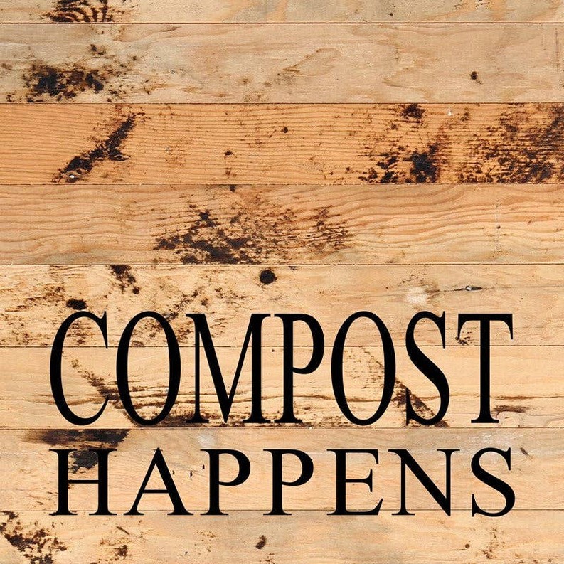 Compost happens... Wall Sign