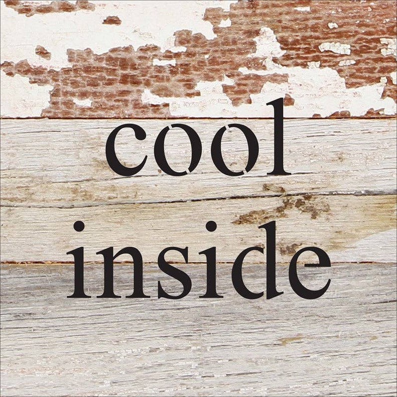 cool inside... Wall Sign