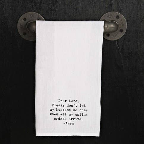 Dear Lord, Please don't let my husband... / Kitchen Towel