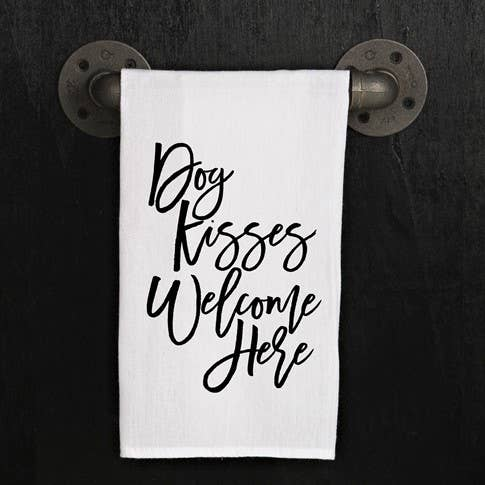 Dog kisses welcome here / Kitchen Towel