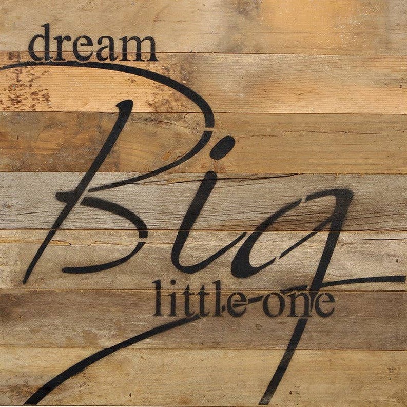 Dream big little one... Wall Sign