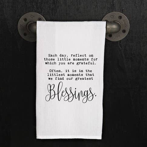 Each day, reflect on those little moment... / Kitchen Towel