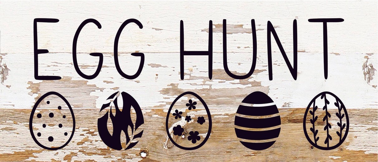 Egg Hunt... Wood Sign