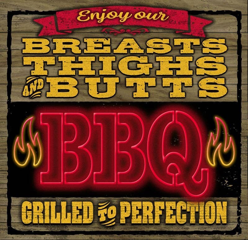 Enjoy our breasts, thighs and butts BBQ...  Wall Sign