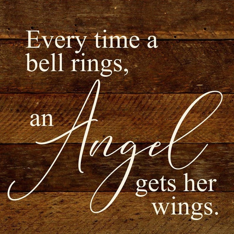 Every time a bell rings, and angel... Wall Sign