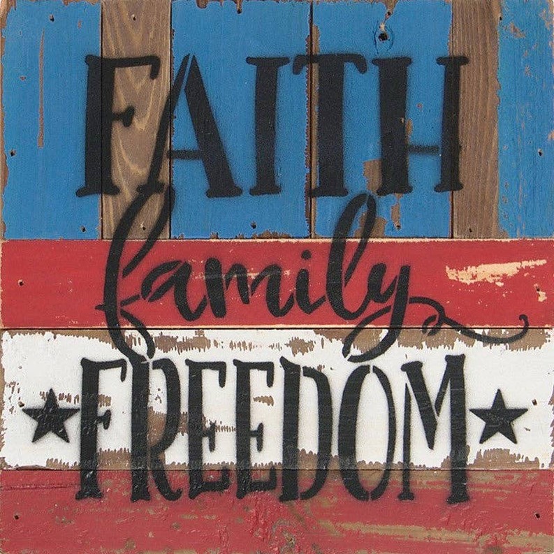 Faith, family, freedom... Wall Sign